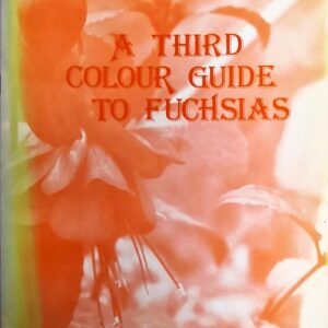 A Third Colour Guide to Fuchsias