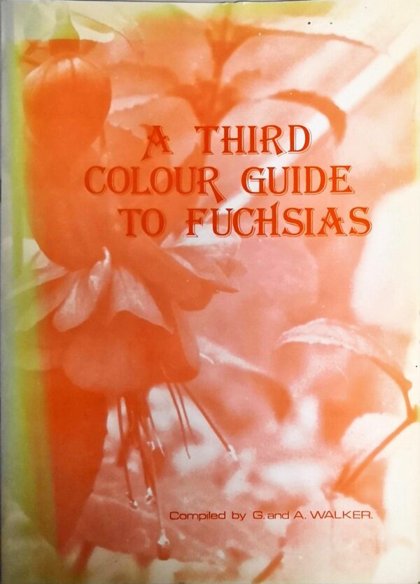 A Third Colour Guide to Fuchsias