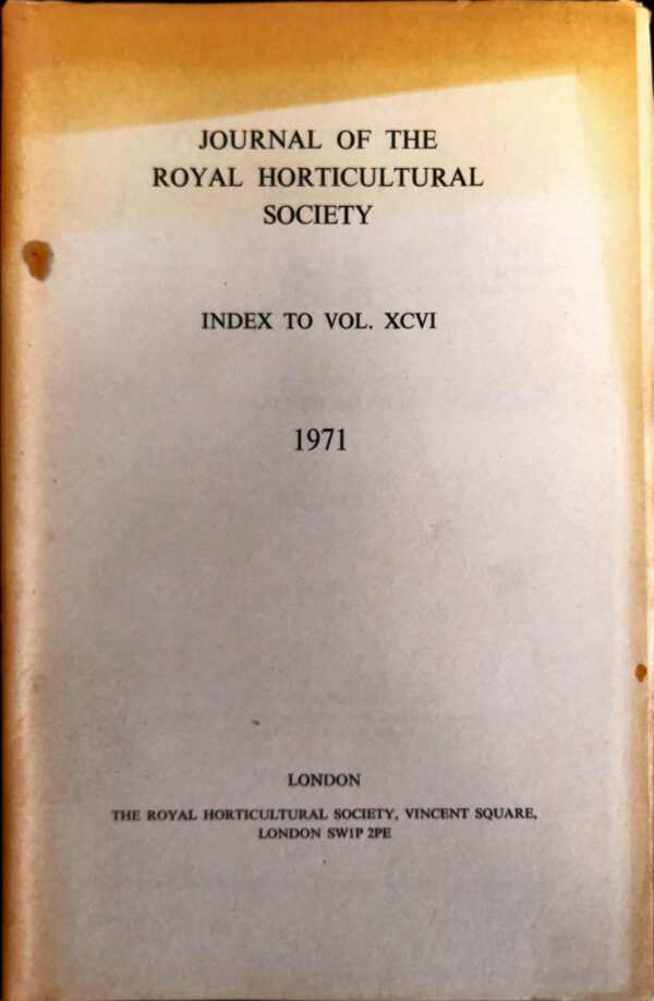 Journal of the Royal Horticultural Society - Index to Volume XCVI, 1971