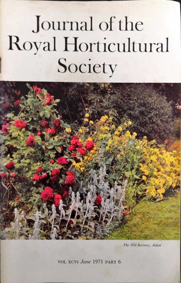 Journal of the Royal Horticultural Society - Volume XCVI, Part 6, June 1971