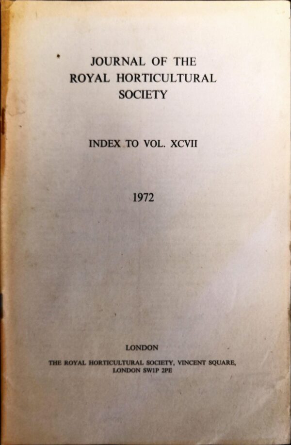 Journal of the Royal Horticultural Society - Index to Volume XCVII, 1972