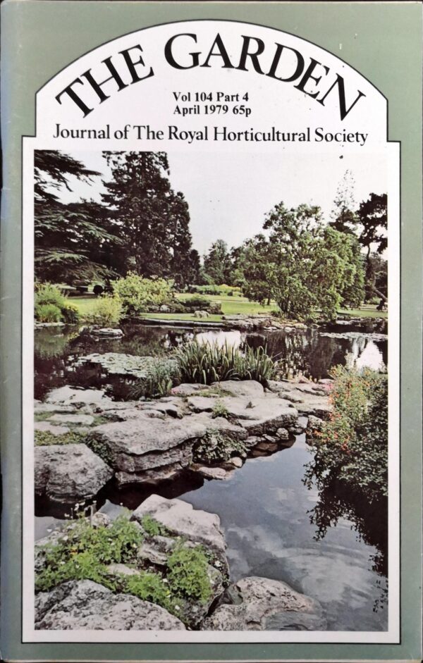 The Garden - Journal of the Royal Horticultural Society - Volume 104, Part 4, April 1979