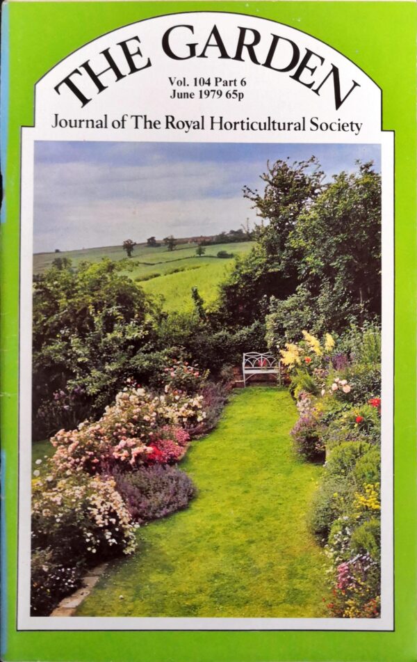 The Garden - Journal of the Royal Horticultural Society - Volume 104, Part 6, June 1979