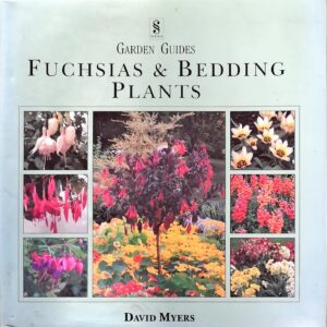 Fuchsia and Bedding Plants (Gardening Guides)
