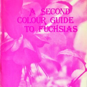 A Second Colour Guide to Fuchsias