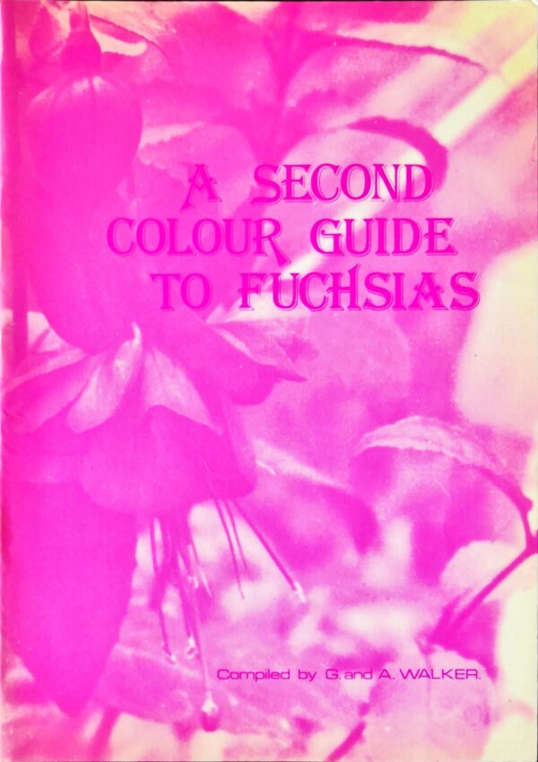 A Second Colour Guide to Fuchsias